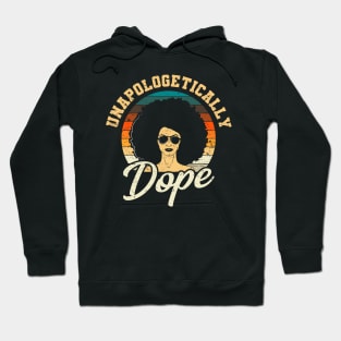 Unapologetically Dope Afro Girl Queen Hoodie